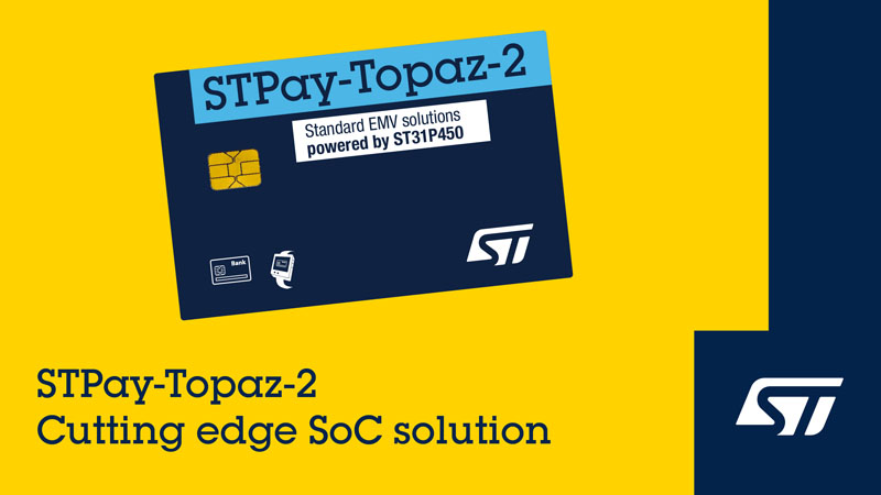  EMVCo C8預認證！意法半導體STPay-Topaz-2重塑支付芯片安全邊界